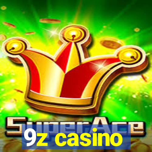 9z casino